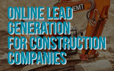 Top Methods for Online Lead Generation for Construction Companies