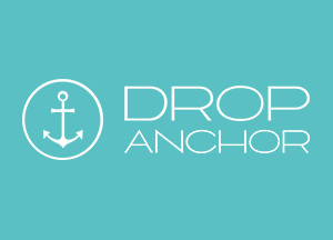 drop anchor