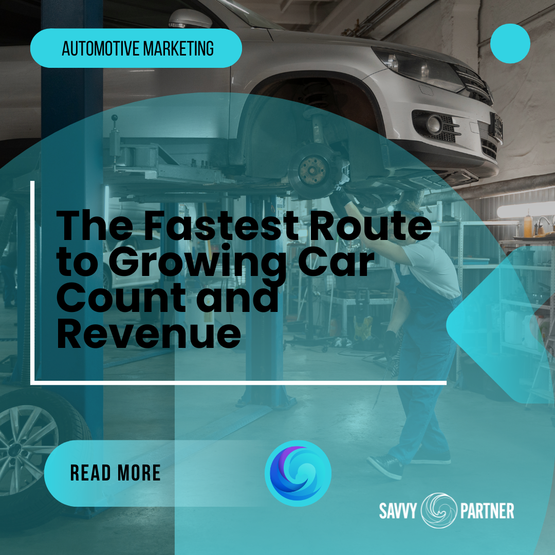 The Fastest Route to Growing Car Count and Revenue