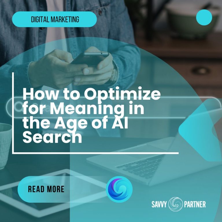 How to Optimize for Meaning in the Age of AI Search