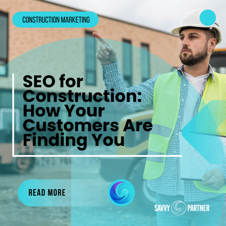 SEO for Construction How Your Customers Are Finding You